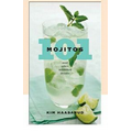 "101 Mojitos and Other Muddler Drinks" by Kim Haasarud